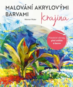 Malování akrylovými barvami: Krajina