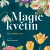 Magie květin