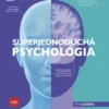 Superjednoduchá psychológia: Podrobná a prehľadná študijná príručka