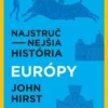 Najstručnejšia história Európy