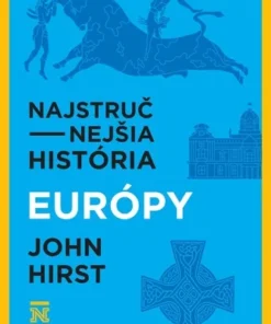 Najstručnejšia história Európy