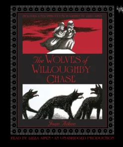 The Wolves of Willoughby Chase