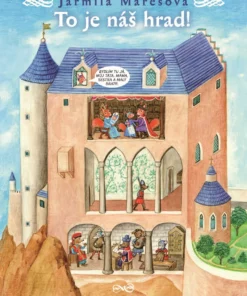 To je náš hrad!