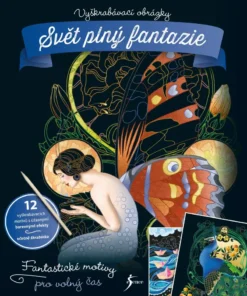 Vyškrabávací obrázky: Svět plný fantazie