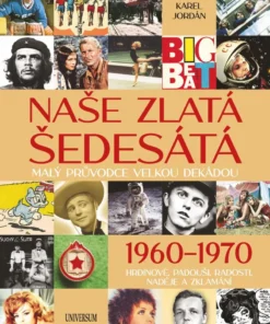 Naše zlatá šedesátá
