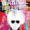 Andy Warhol: Život v komiksu