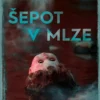 Šepot v mlze