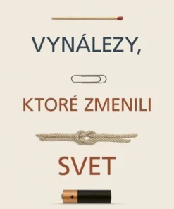 Malé vynálezy, ktoré zmenili svet