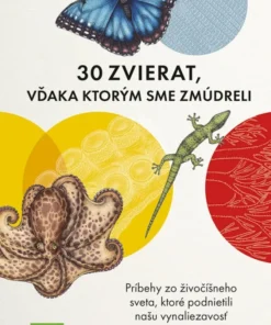 30 zvierat, vďaka ktorým sme zmúdreli