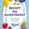 Recept na dlhovekosť