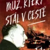 Muž, který stál v cestě