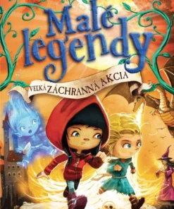 Malé legendy: Veľká záchranná akcia