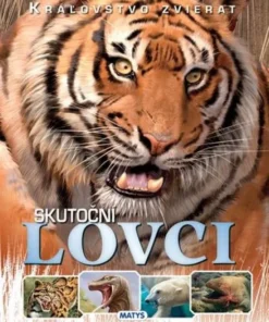 Kráľovstvo zvierat: Skutoční lovci