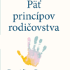 Päť princípov rodičovstva