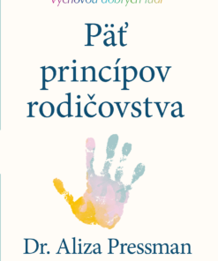 Päť princípov rodičovstva
