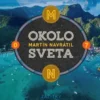 Okolo sveta 7: Zážitky profesionálneho cestovateľa 2