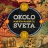 Okolo sveta 4: Na cestách po africkom kontinente 2